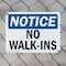 Signmission No Walk-Ins OSHA Notice Sign, Plastic, 10in W x 7in L, 2PK OS-2PACK-NS-P-710-L-15032 - alternate 6